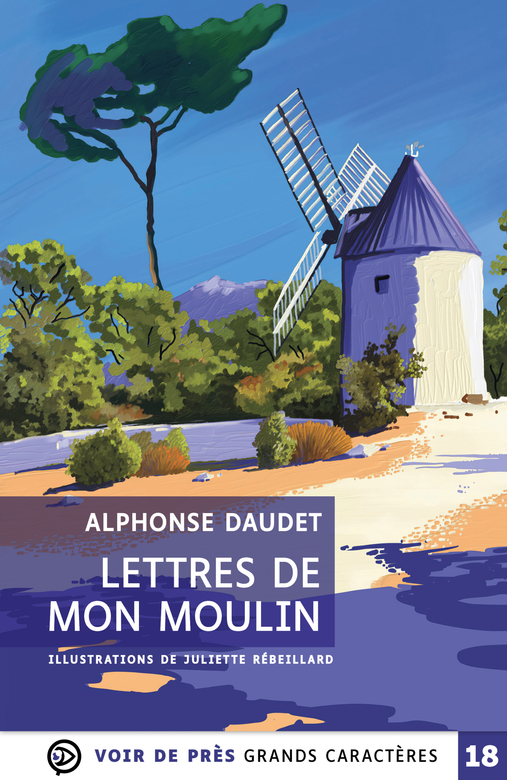 Lettres de mon moulin - Éditions Voir de Près