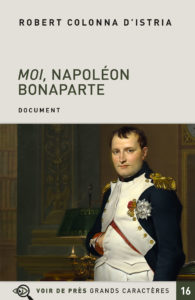Couverture de l'ouvrage Moi, Napoléon Bonaparte