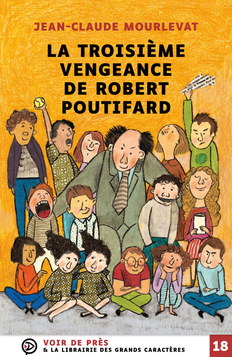 Couverture de l'ouvrage La Troisième Vengeance de Robert Poutifard de Jean-Claude Mourlevat