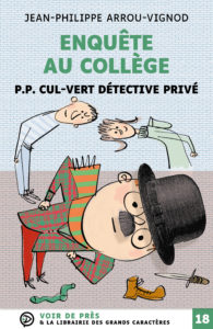 Couverture de l'ouvrage Enquête au collège – P.P. Cul-Vert détective privé de Jean-Philippe Arrou-Vignod