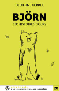 Couverture de l'ouvrage Björn, six histoires d'ours de Delphine Perret