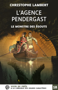 Couverture de l'ouvrage L'Agence Pendergast – Le Monstre des égouts de Christophe Lambert