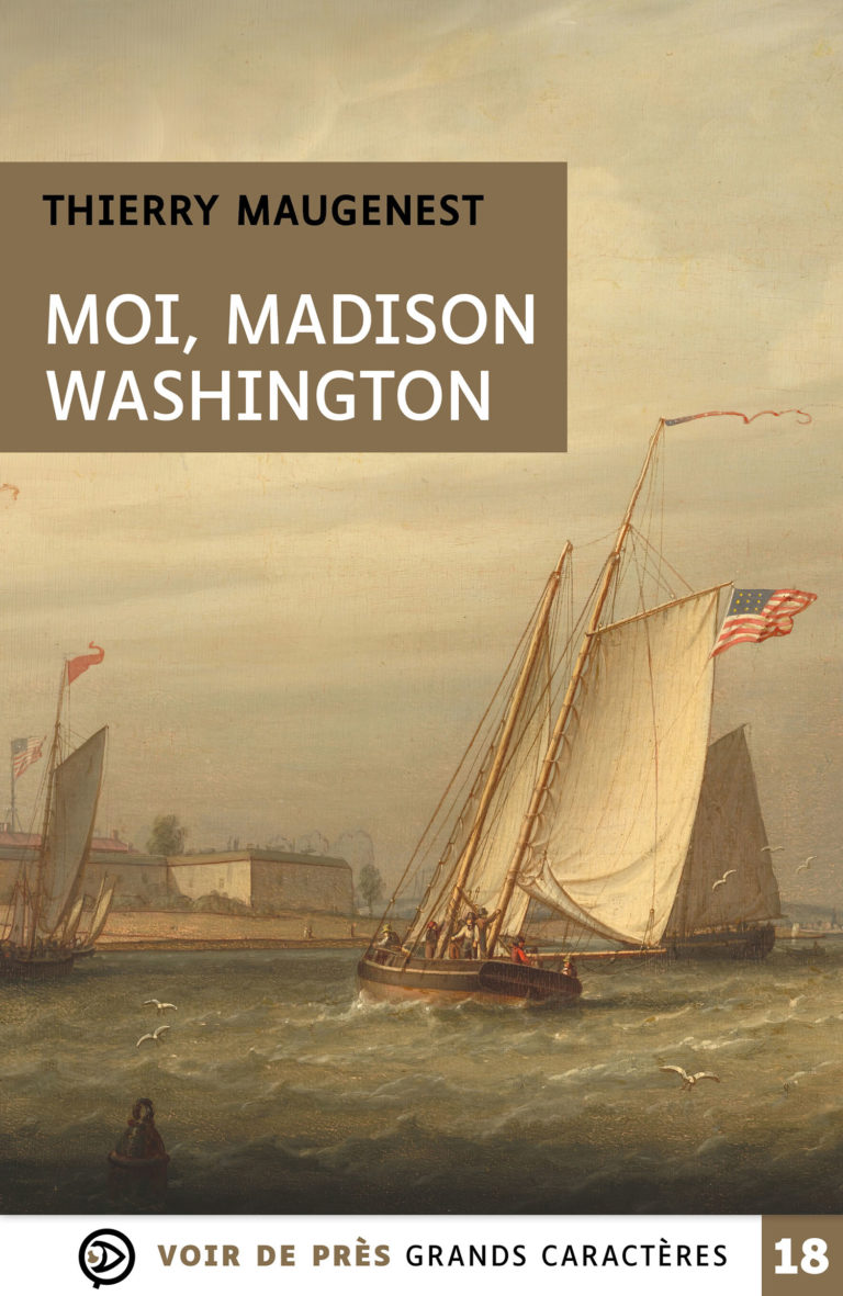 Couverture de l'ouvrage Moi, Madison Washington de Thierry Maugenest