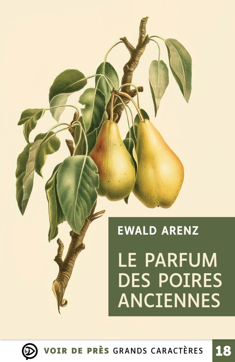 Couverture de l'ouvrage Le Parfum des poires anciennes de Ewald Arenz