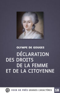 Couverture de l'ouvrage Déclaration des droits de la femme et de la citoyenne de Olympe de Gouges