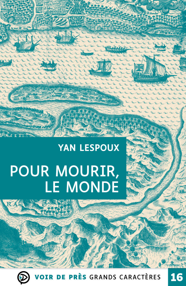 Couverture de l'ouvrage Pour mourir, le monde de Yan Lespoux