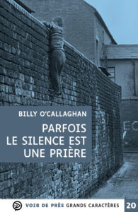Couverture de l'ouvrage Parfois le silence est une prière de Billy O'Callaghan
