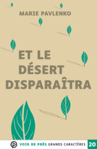 Couverture de l'ouvrage Et le désert disparaîtra de Marie Pavlenko