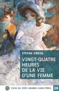 Couverture de l'ouvrage Vingt-quatre heures de la vie d'une femme de Stefan Zweig